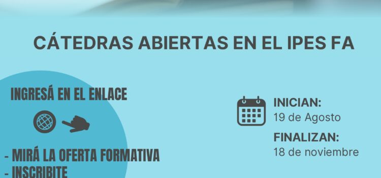 CÁTEDRAS ABIERTAS EN EL IPES “FA”